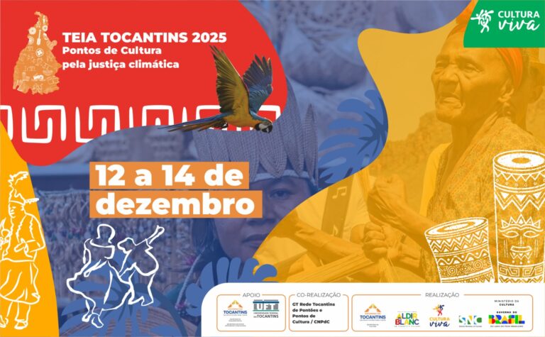 Evento ‘Teia Tocantins 2025: Pontos de Cultura pela Justiça Climática’ será realizado de 12 a 14 de dezembro